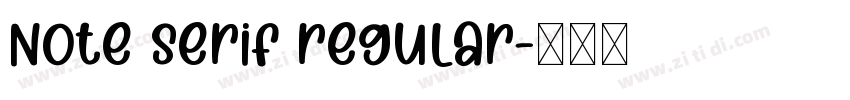 Note serif regular字体转换